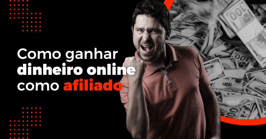 Como Ganhar Dinheiro na Internet Como Afiliado Iniciante